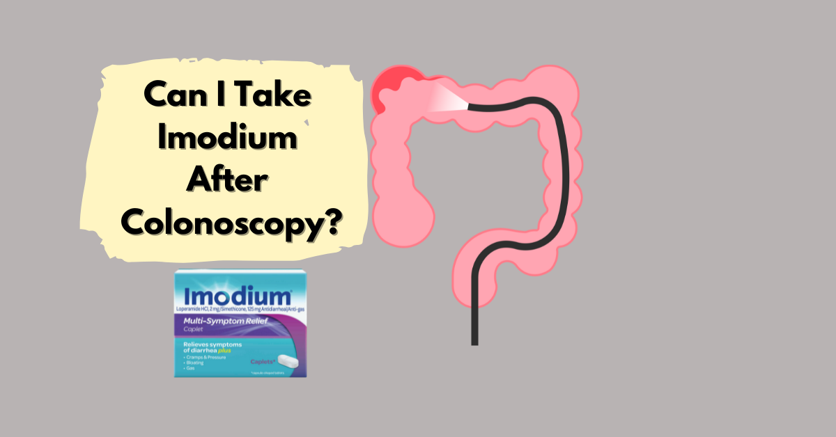 can-i-take-imodium-after-colonoscopy-tipsfu