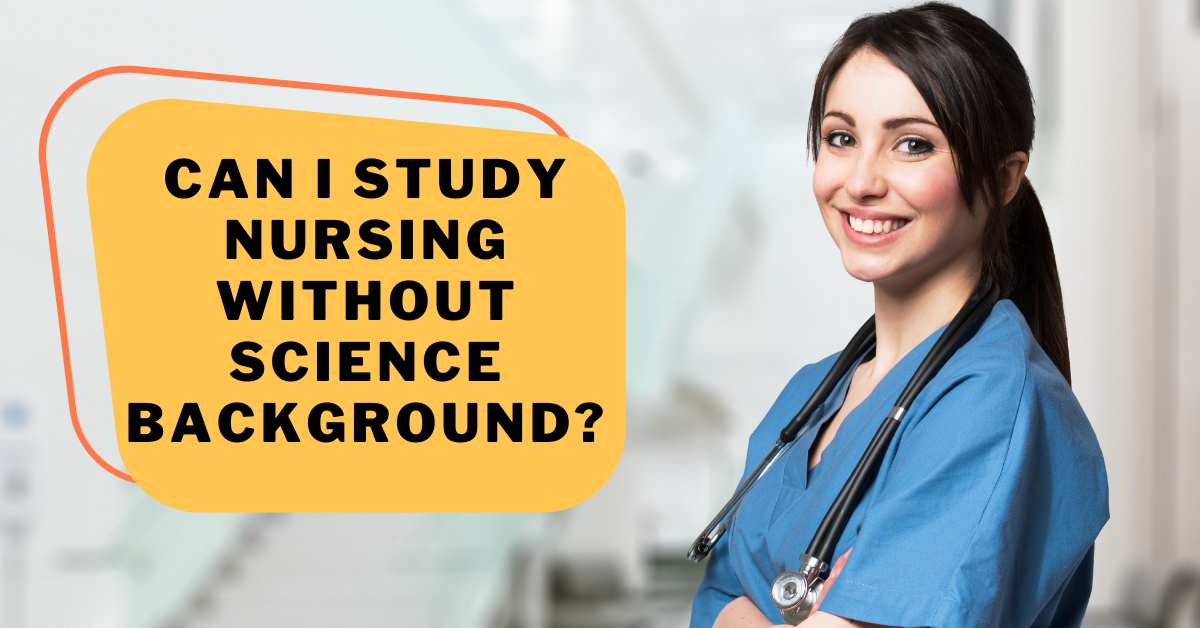 can-i-study-nursing-without-a-science-background-tipsfu